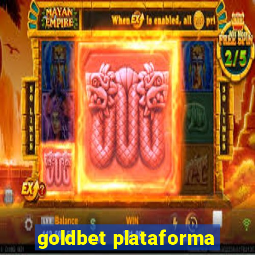 goldbet plataforma